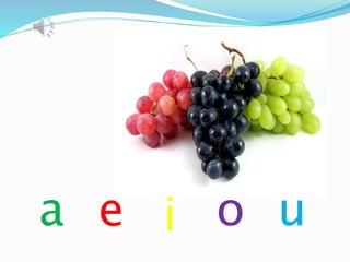 a e i o u 
 