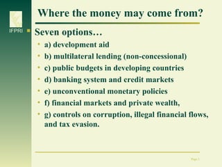 Scaling up: Money... that's what (we) want...