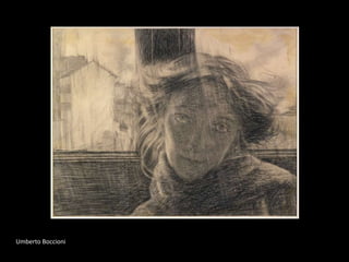 Umberto Boccioni
 