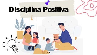 Presentacion Diciplina Positiva.pptx
