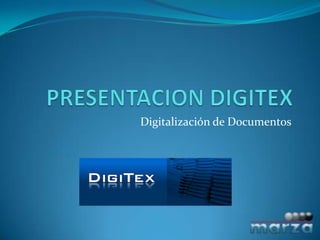 Digitalización de Documentos

 