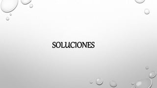 SOLUCIONES
 