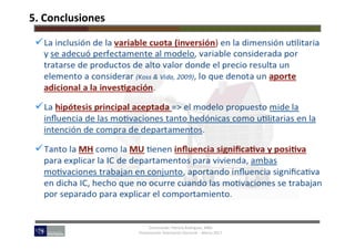 Doctorando:	Patricia	Rodríguez,	MBA		
Presentación	Disertación	Doctoral	–	Marzo	2017	
5.	Conclusiones	
Clic	para	editar	tí...