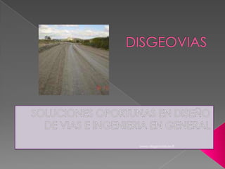 www.disgeovias.es.tl
 