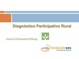 Diagnóstico Participativo Rural
 