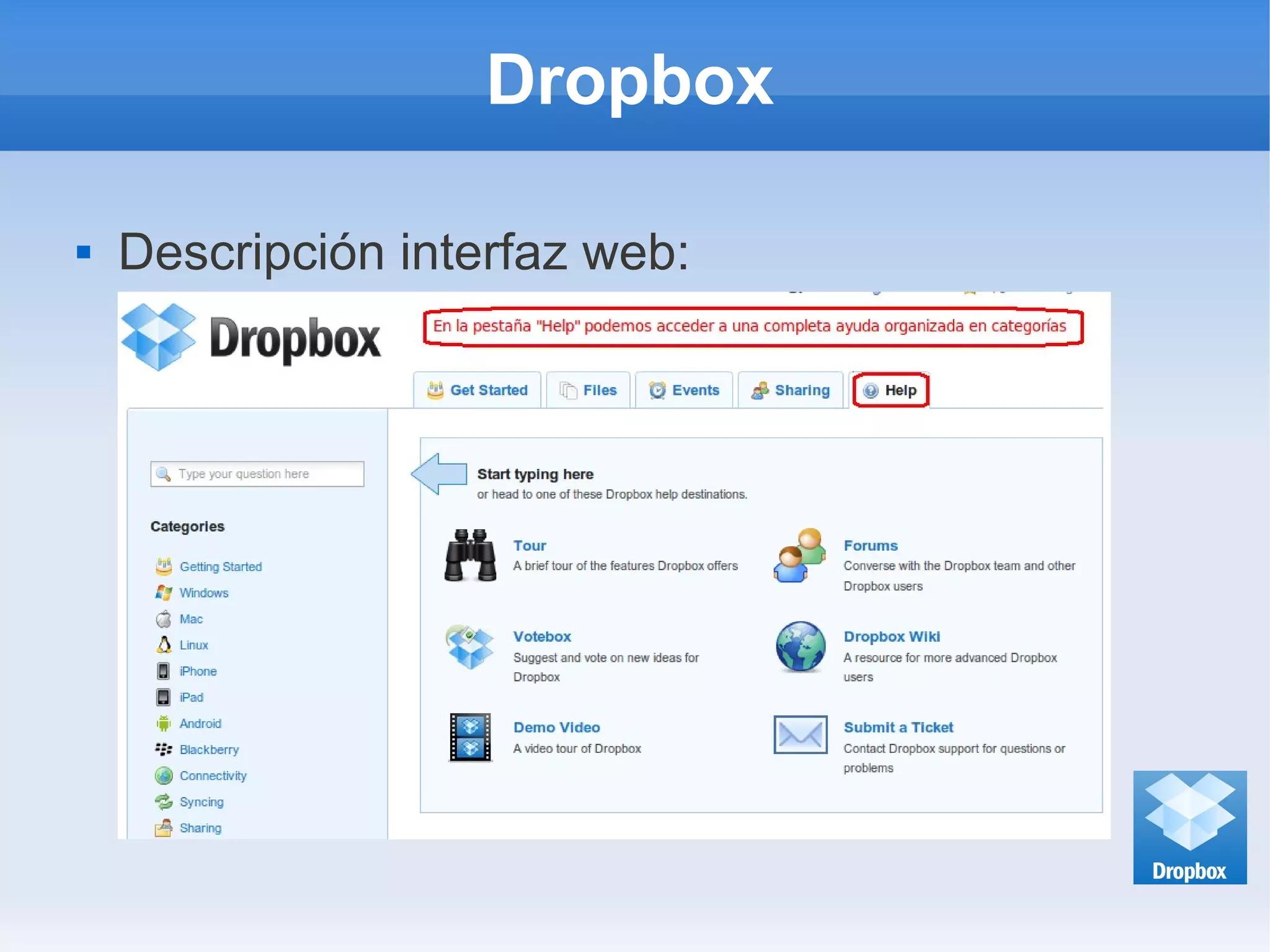 Dropbox
 Descripción interfaz web:
 