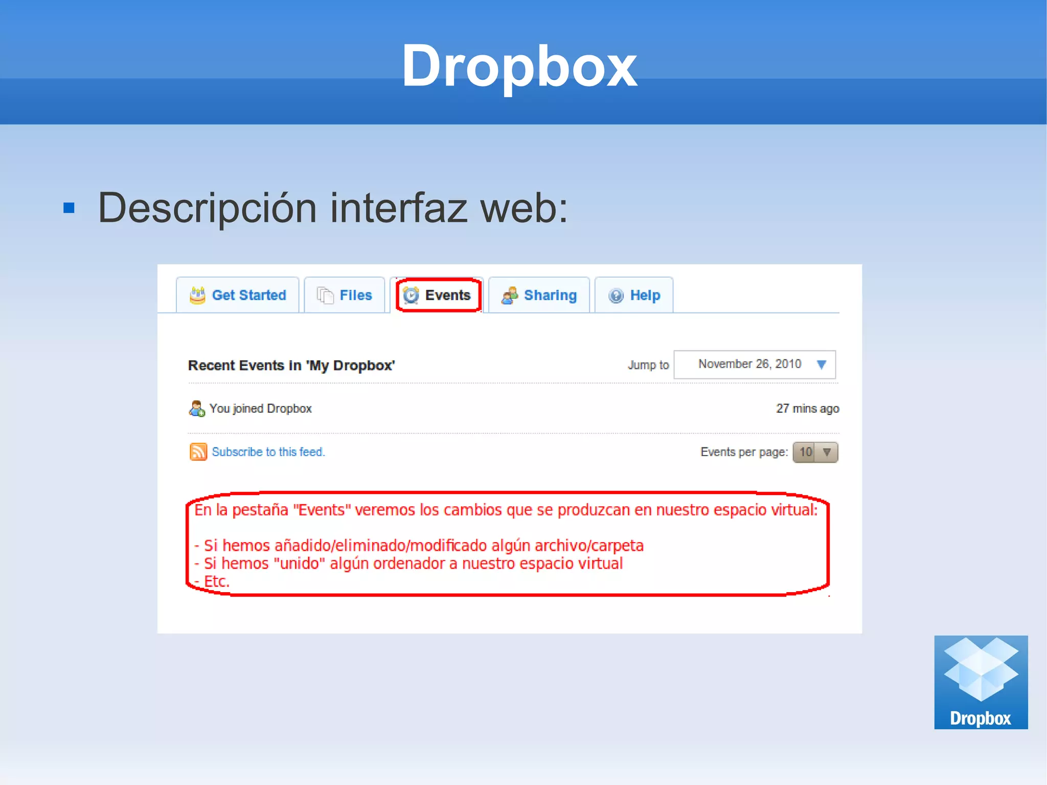 Dropbox
 Descripción interfaz web:
 