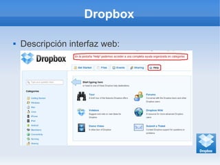 Dropbox
 Descripción interfaz web:
 