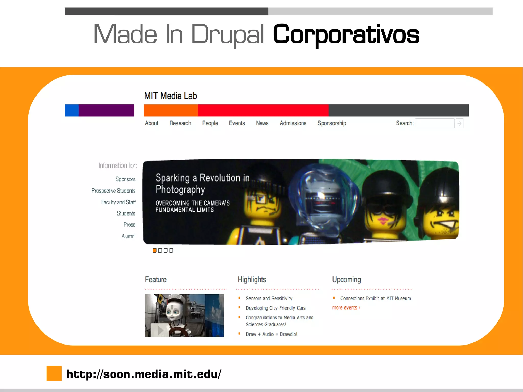 Made In Drupal Corporativos




http://soon.media.mit.edu/
 