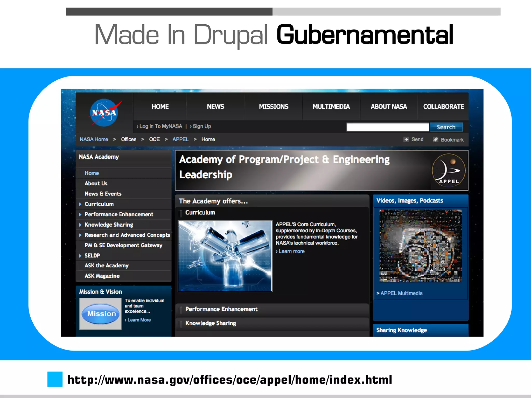 Made In Drupal Gubernamental




http://www.nasa.gov/offices/oce/appel/home/index.html
 