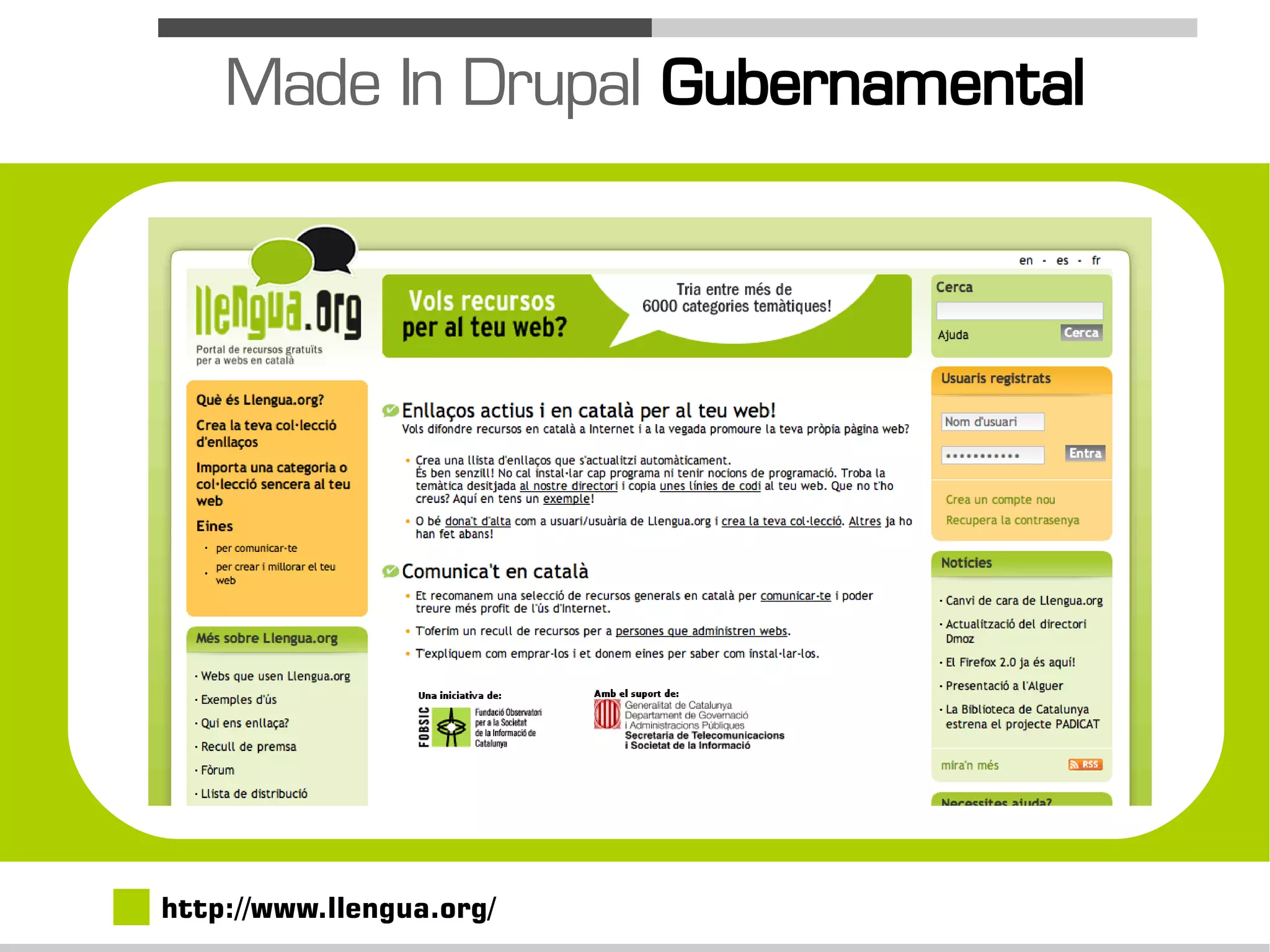 Made In Drupal Gubernamental




http://www.llengua.org/
 