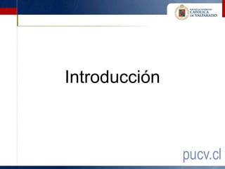 Introducción
 