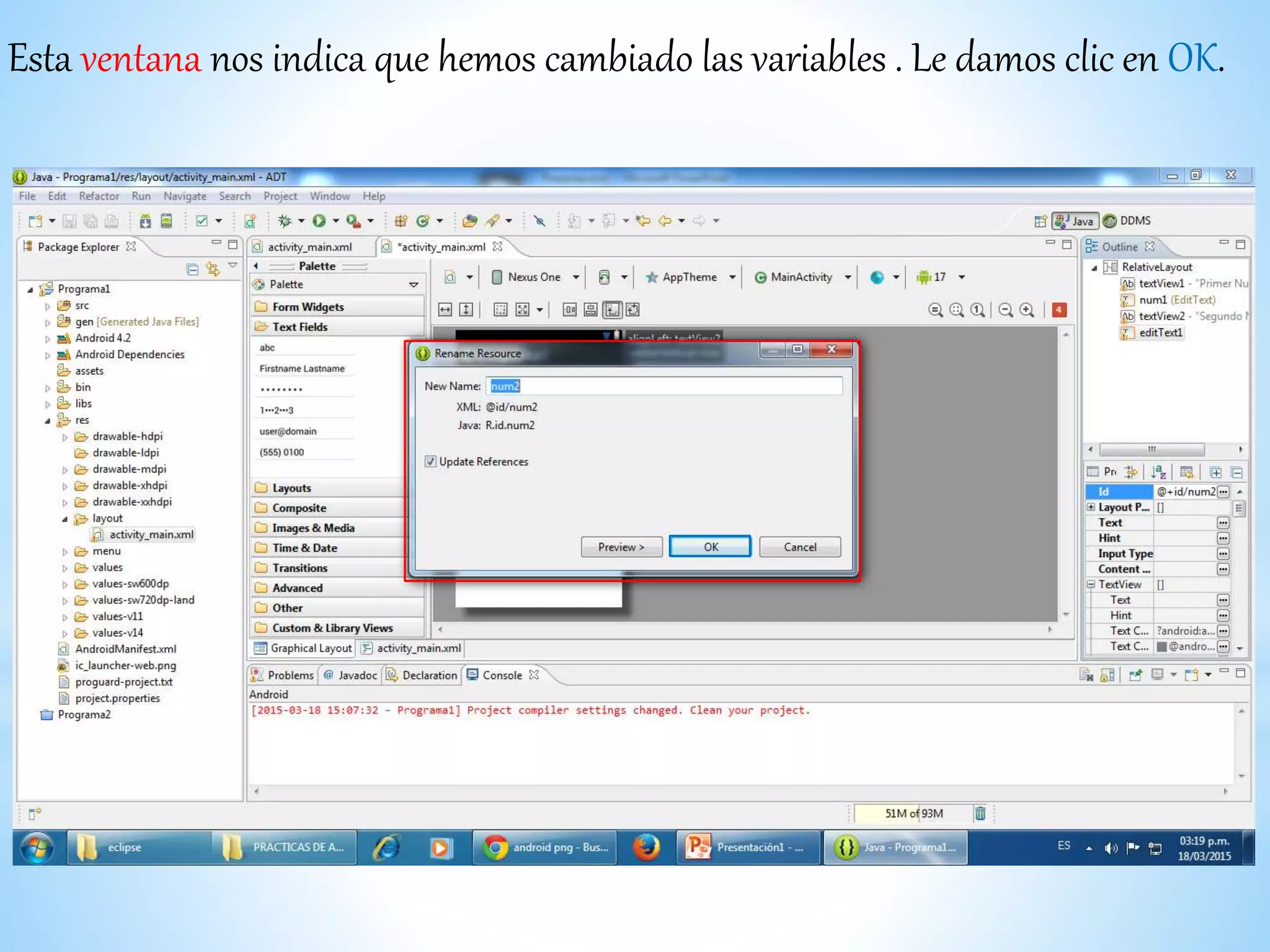 Esta ventana nos indica que hemos cambiado las variables . Le damos clic en OK.
 