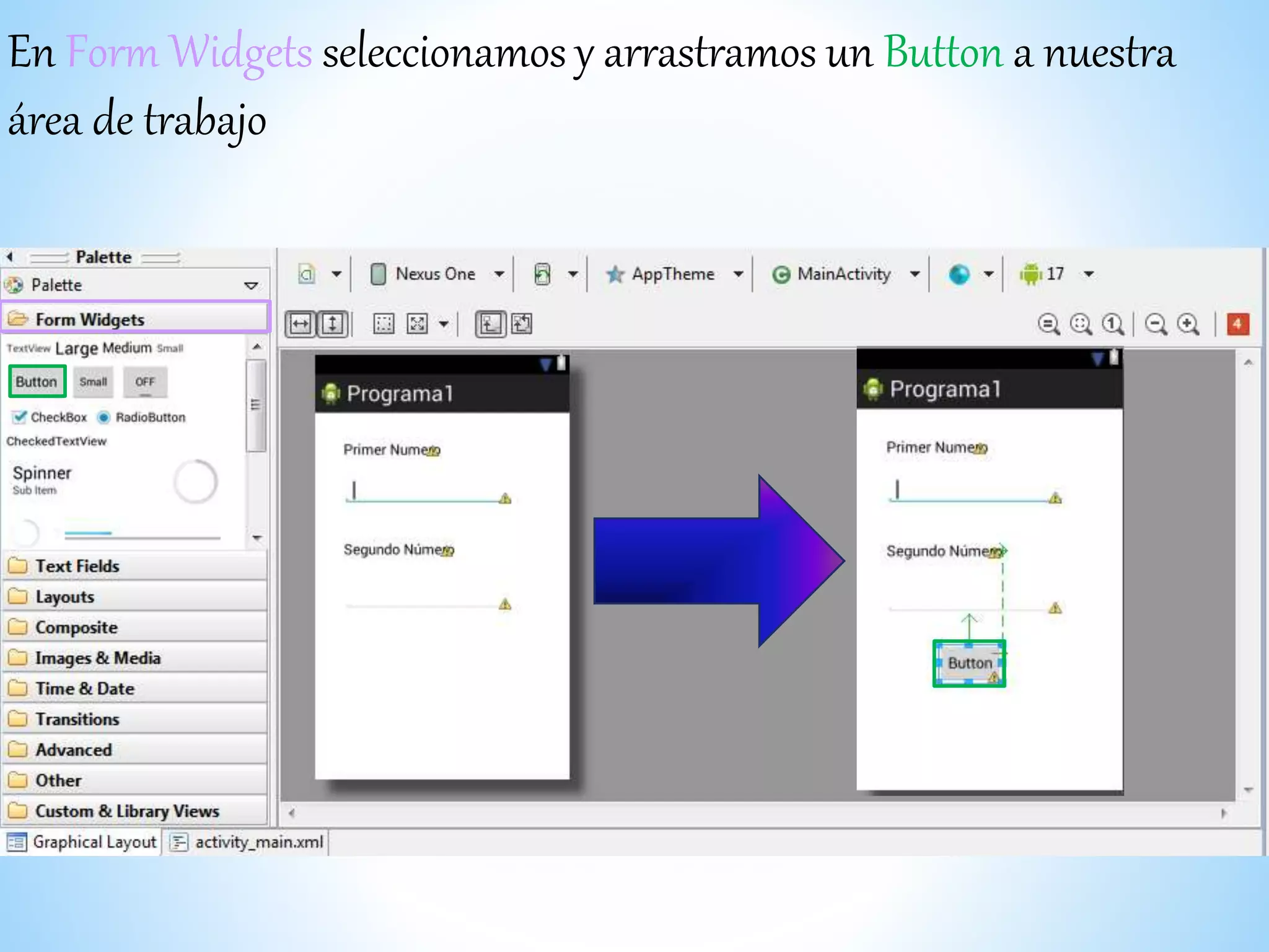 En Form Widgets seleccionamos y arrastramos un Button a nuestra
área de trabajo
 
