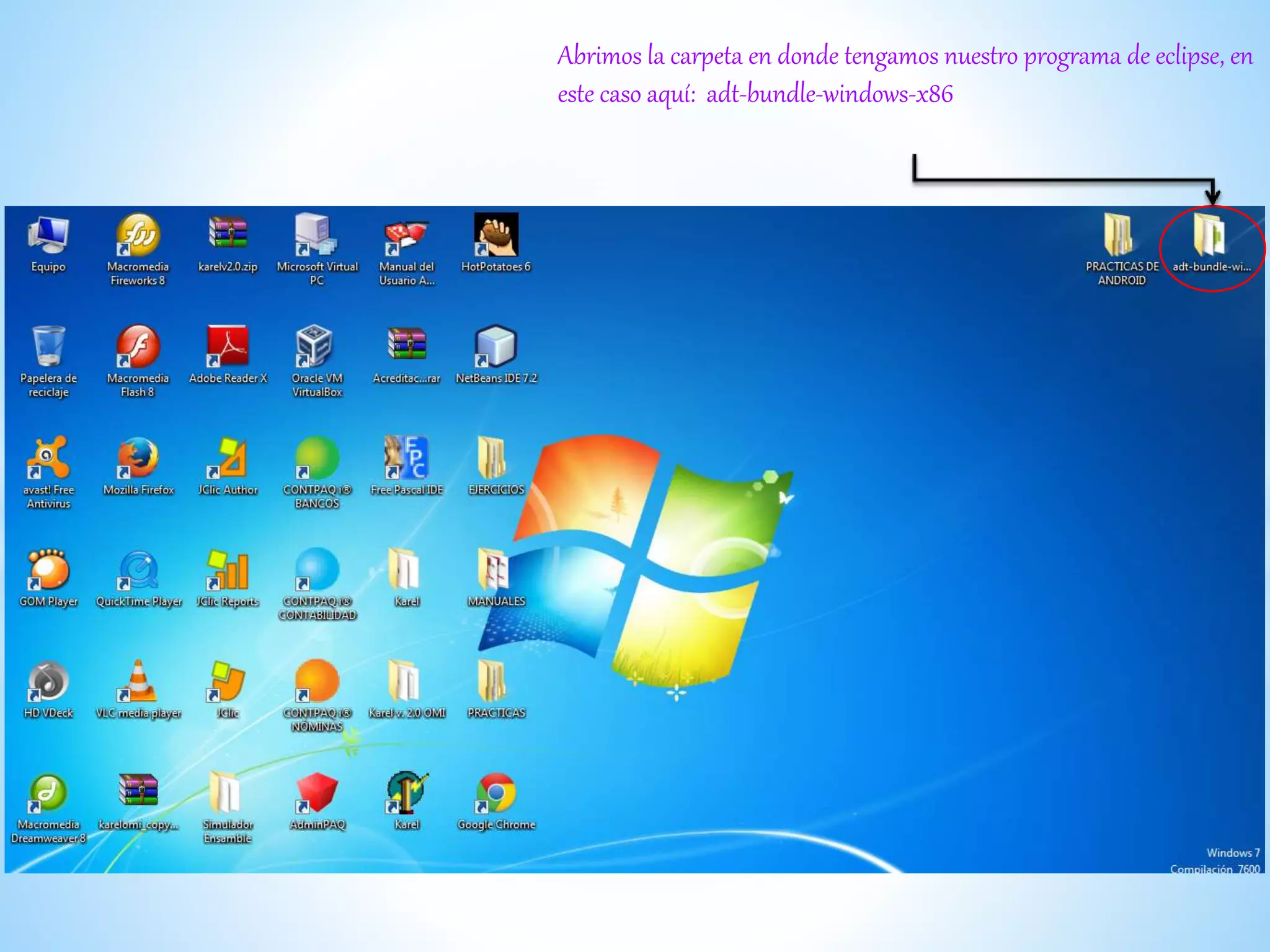 Abrimos la carpeta en donde tengamos nuestro programa de eclipse, en
este caso aquí: adt-bundle-windows-x86
 