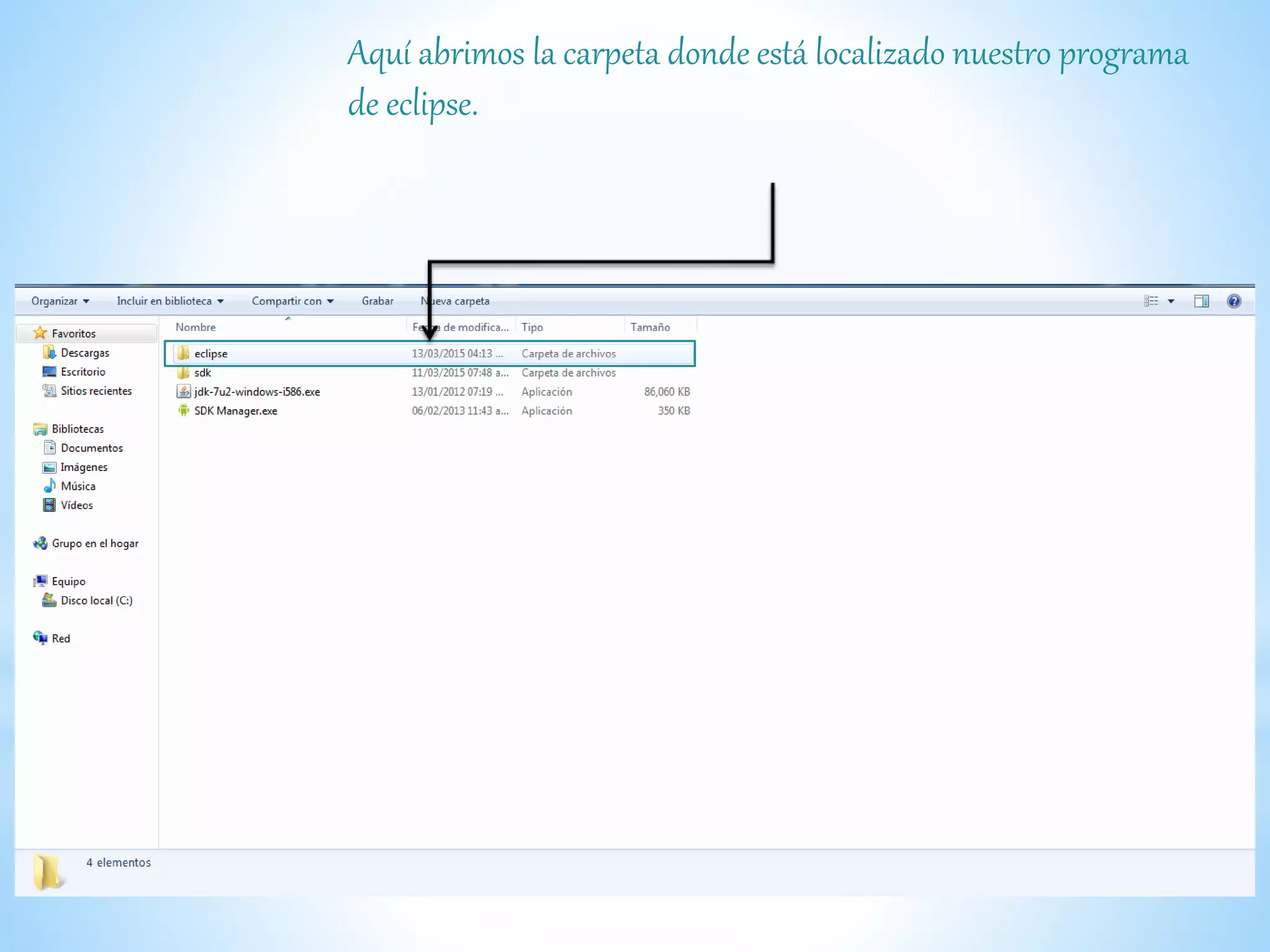 Aquí abrimos la carpeta donde está localizado nuestro programa
de eclipse.
 