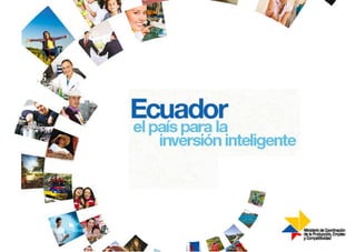 Ecuador : a smart investment option! 