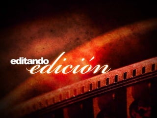 Presentacion Edicion de Video