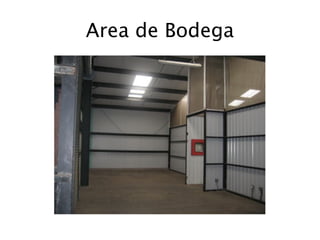 Area de Bodega
 