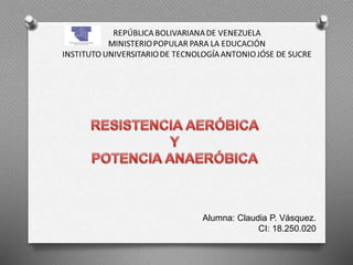 Alumna: Claudia P. Vásquez.
CI: 18.250.020
 