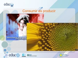 Consumir es producir 