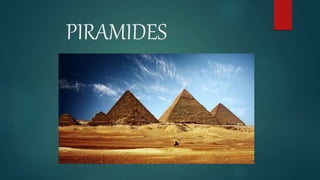 PIRAMIDES
 