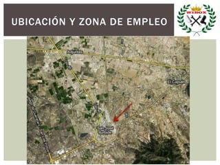 UBICACIÓN Y ZONA DE EMPLEO
 