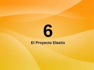 6 El Proyecto Elastix 