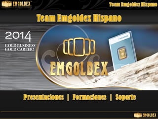 Presentación Emgoldex 2014