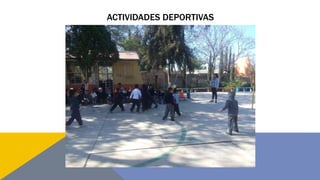 ACTIVIDADES DEPORTIVAS
 