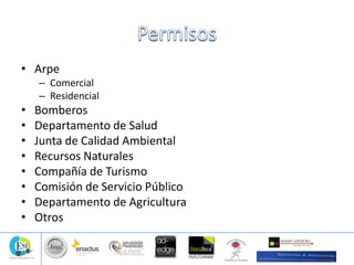 • Arpe
– Comercial
– Residencial
• Bomberos
• Departamento de Salud
• Junta de Calidad Ambiental
• Recursos Naturales
• Compañía de Turismo
• Comisión de Servicio Público
• Departamento de Agricultura
• Otros
 