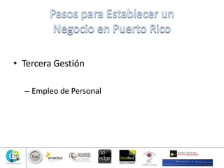 • Tercera Gestión
– Empleo de Personal
 