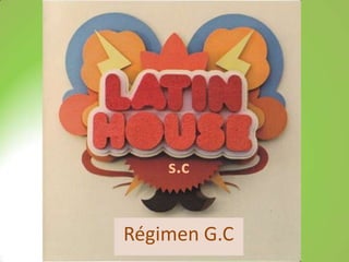 s.c


Régimen G.C
 
