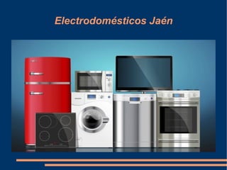Electrodomésticos Jaén
 