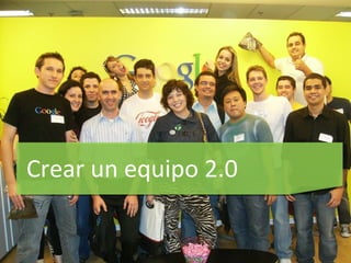 Crear un equipo 2.0 