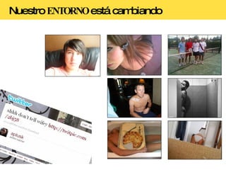 Nuestro  ENTORNO  está cambiando 