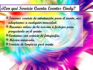 Tenemos servicio de entretención para el evento, nos adaptamos a cualquier necesidad. Hacemos videos de la ocasión a festejar para proyectarlo en el evento. Contamos con servicio de fotografía. Música envasada. Servicio de limpieza post evento 