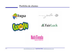 Portfolio de clientes




P. 13       www.NLSasesores.com +34 675 010 788 info@nlsasesores.com
 