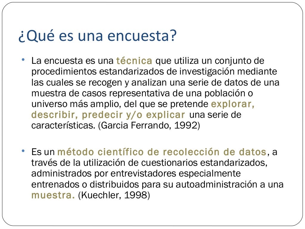 La encuesta como método de investigación La encuesta como método de investigación