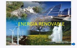 ENERGIA RENOVABLE
 