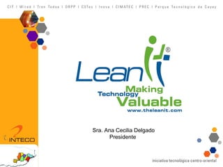 Sra. Ana Cecilia Delgado Presidente  