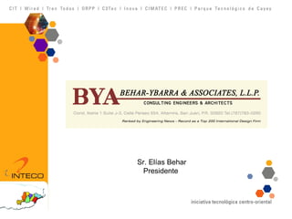 Sr. Elías Behar Presidente  