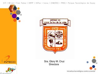 Sra. Glory M. Cruz Directora  
