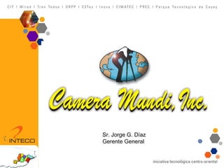 Sr. Jorge G. Díaz Gerente General  