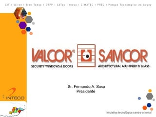 Sr. Fernando A. Sosa Presidente  