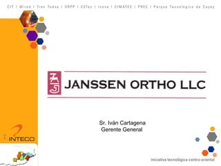 Sr. Iván Cartagena Gerente General  