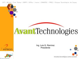 Ing. Luis G. Ramírez Presidente 