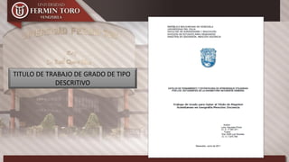 TITULO DE TRABAJO DE GRADO DE TIPO
DESCRITIVO
 