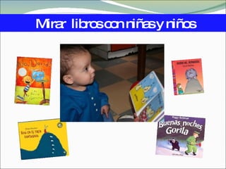 Mirar  libros con niñas y niños  