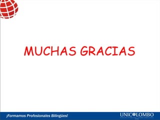 MUCHAS GRACIAS

 